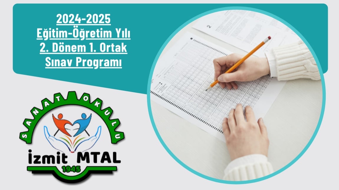 2024-2025 Eğitim-Öğretim Yılı 2. Dönem 1. Ortak Sınav Programı